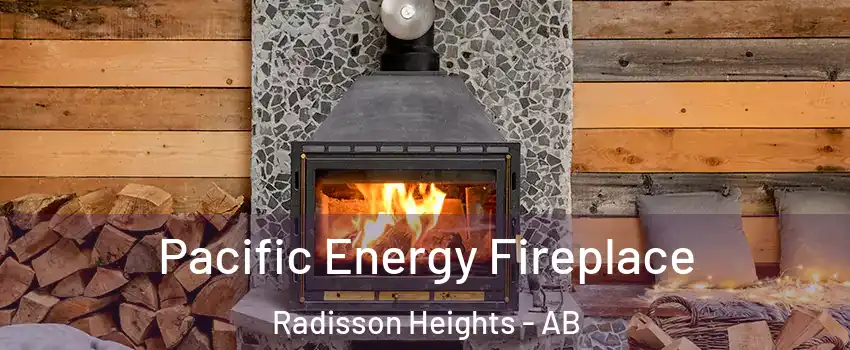 Pacific Energy Fireplace Radisson Heights - AB