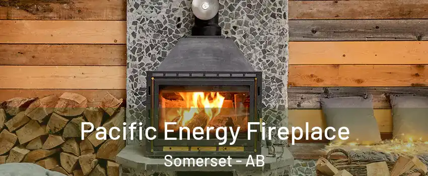  Pacific Energy Fireplace Somerset - AB