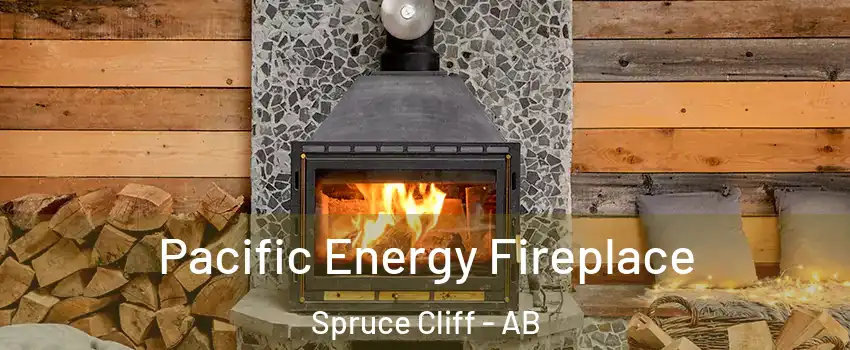  Pacific Energy Fireplace Spruce Cliff - AB