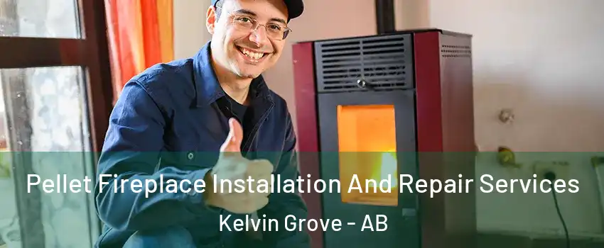  Pellet Fireplace Installation And Repair Services Kelvin Grove - AB