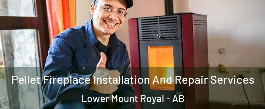  Pellet Fireplace Installation And Repair Services Lower Mount Royal - AB