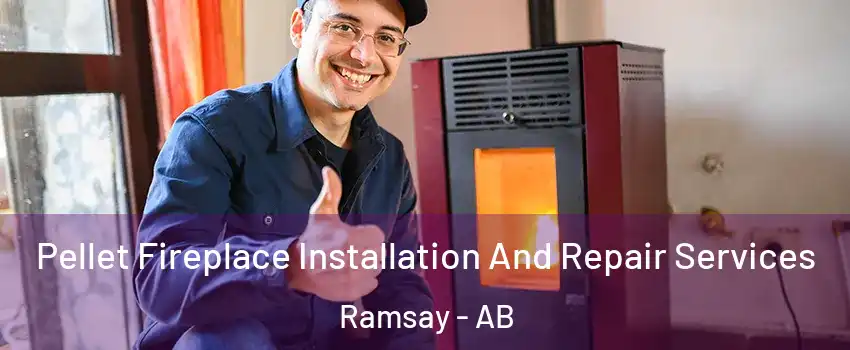  Pellet Fireplace Installation And Repair Services Ramsay - AB