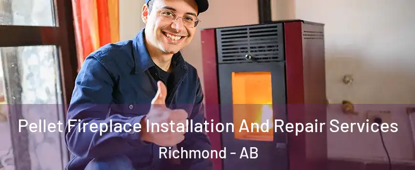  Pellet Fireplace Installation And Repair Services Richmond - AB