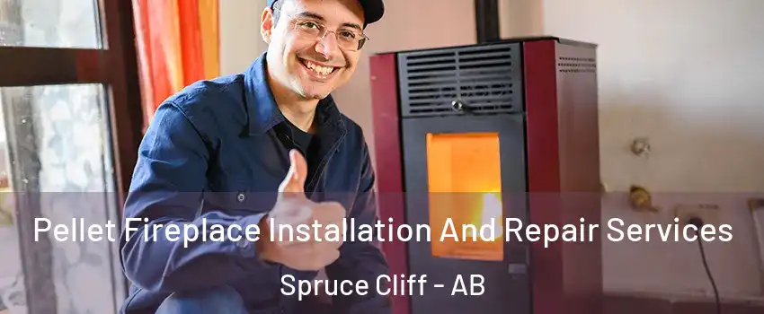  Pellet Fireplace Installation And Repair Services Spruce Cliff - AB