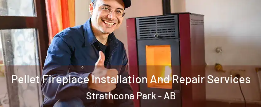  Pellet Fireplace Installation And Repair Services Strathcona Park - AB