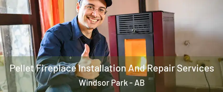  Pellet Fireplace Installation And Repair Services Windsor Park - AB