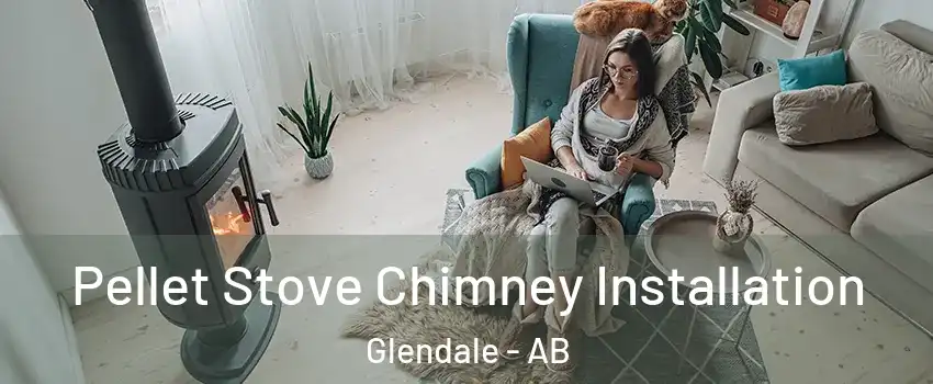  Pellet Stove Chimney Installation Glendale - AB