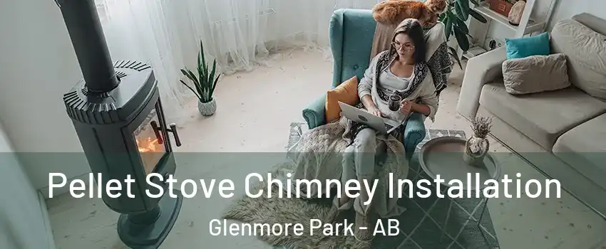  Pellet Stove Chimney Installation Glenmore Park - AB