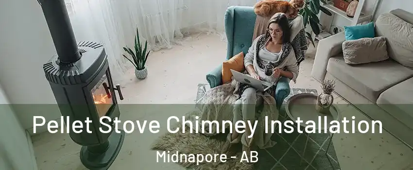  Pellet Stove Chimney Installation Midnapore - AB
