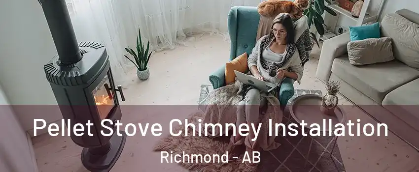  Pellet Stove Chimney Installation Richmond - AB