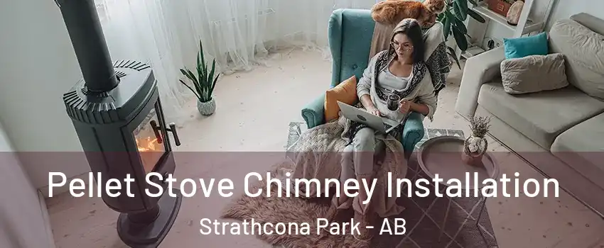  Pellet Stove Chimney Installation Strathcona Park - AB