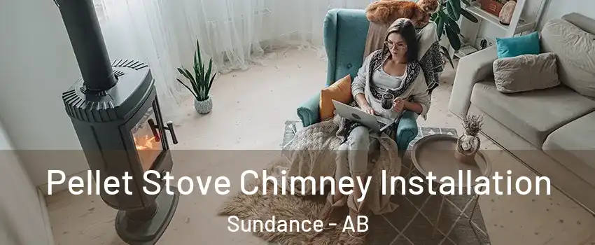  Pellet Stove Chimney Installation Sundance - AB