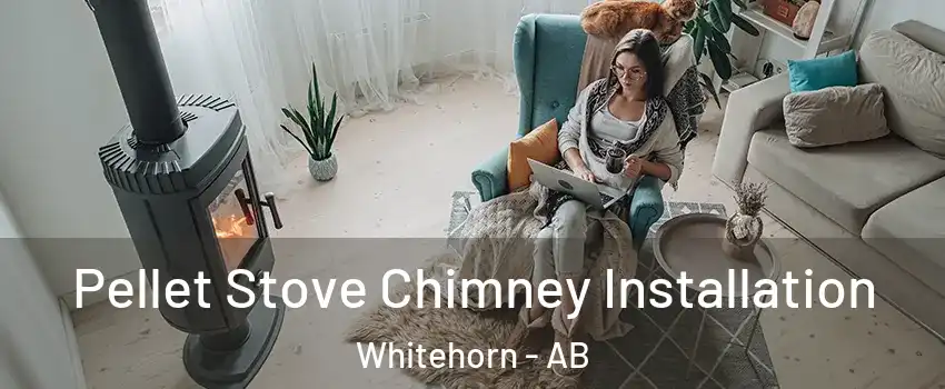  Pellet Stove Chimney Installation Whitehorn - AB