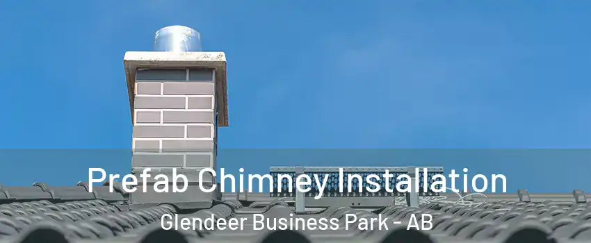  Prefab Chimney Installation Glendeer Business Park - AB