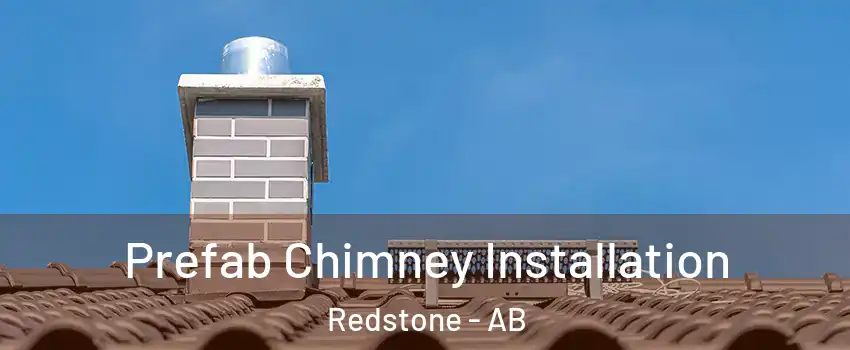  Prefab Chimney Installation Redstone - AB