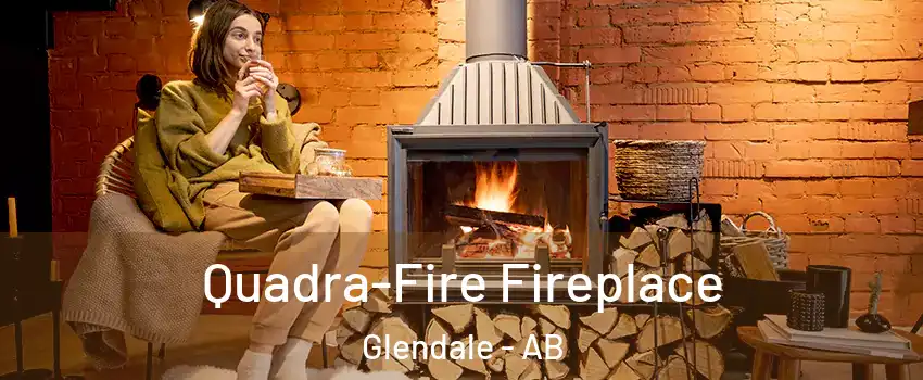  Quadra-Fire Fireplace Glendale - AB