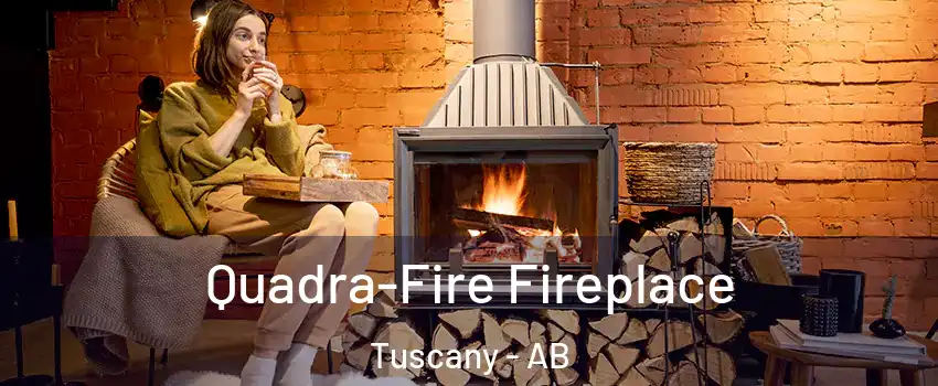  Quadra-Fire Fireplace Tuscany - AB