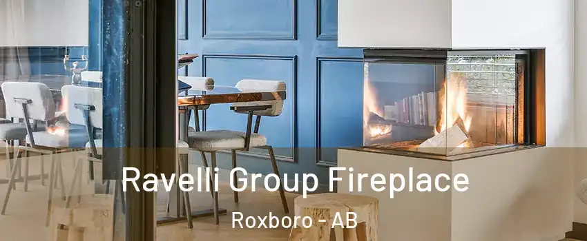  Ravelli Group Fireplace Roxboro - AB
