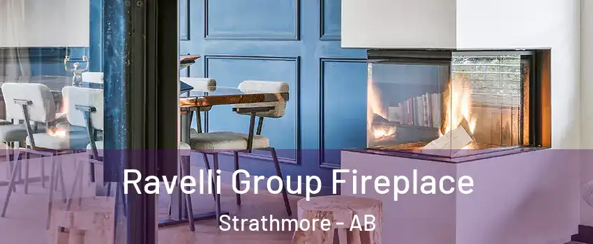  Ravelli Group Fireplace Strathmore - AB