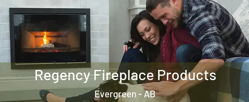  Regency Fireplace Products Evergreen - AB