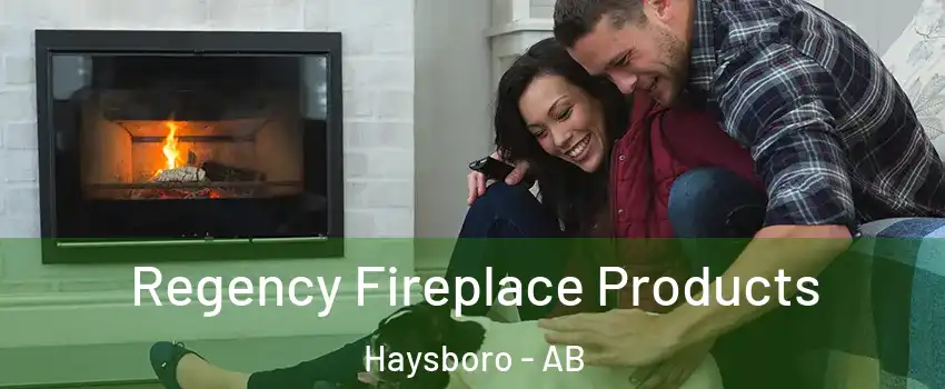  Regency Fireplace Products Haysboro - AB