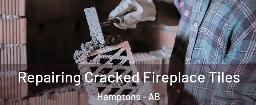  Repairing Cracked Fireplace Tiles Hamptons - AB