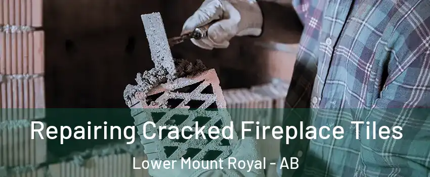  Repairing Cracked Fireplace Tiles Lower Mount Royal - AB