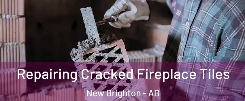  Repairing Cracked Fireplace Tiles New Brighton - AB