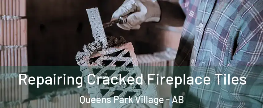  Repairing Cracked Fireplace Tiles Queens Park Village - AB