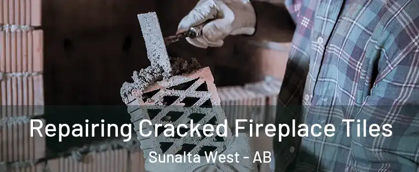  Repairing Cracked Fireplace Tiles Sunalta West - AB