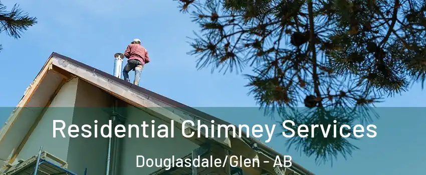  Residential Chimney Services Douglasdale/Glen - AB