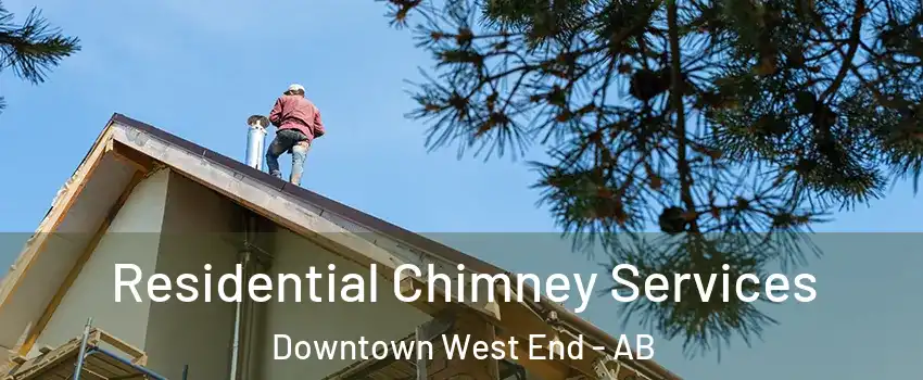  Residential Chimney Services Downtown West End - AB