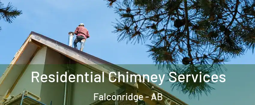  Residential Chimney Services Falconridge - AB