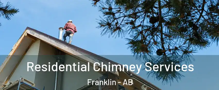  Residential Chimney Services Franklin - AB
