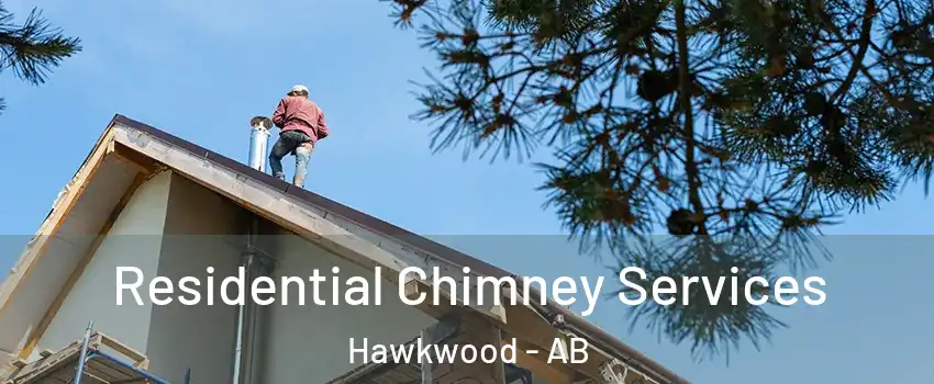  Residential Chimney Services Hawkwood - AB