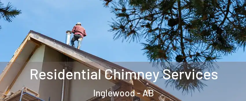  Residential Chimney Services Inglewood - AB