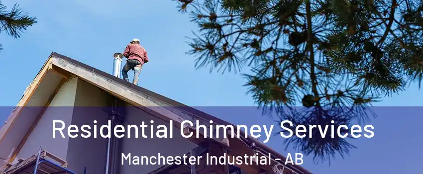  Residential Chimney Services Manchester Industrial - AB