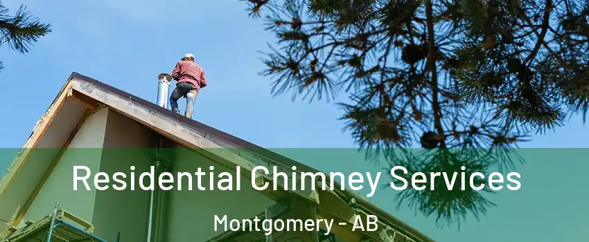  Residential Chimney Services Montgomery - AB