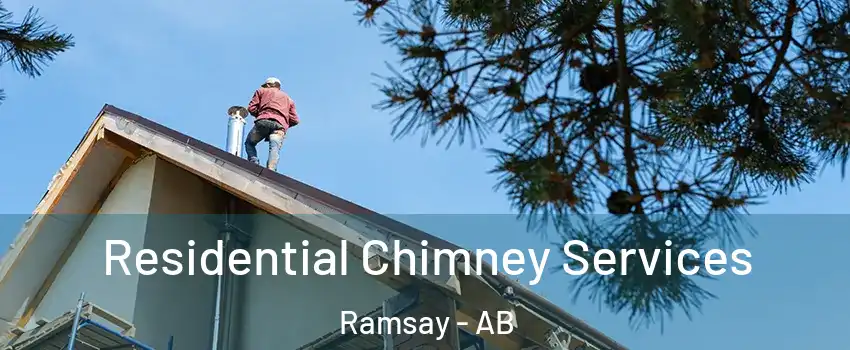  Residential Chimney Services Ramsay - AB