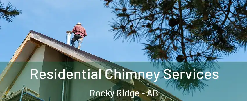  Residential Chimney Services Rocky Ridge - AB