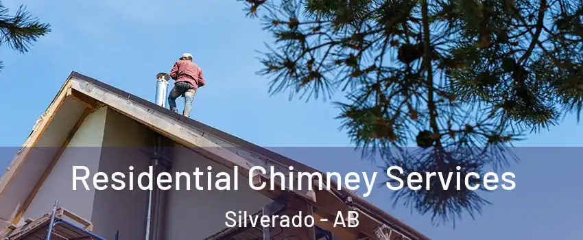  Residential Chimney Services Silverado - AB