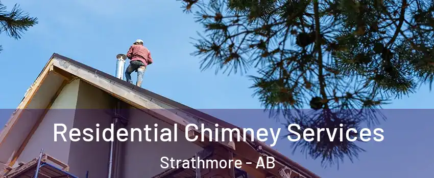  Residential Chimney Services Strathmore - AB