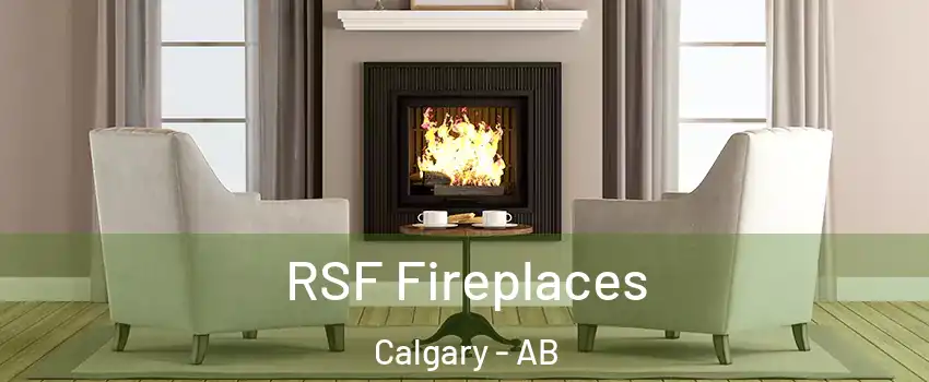  RSF Fireplaces Calgary - AB