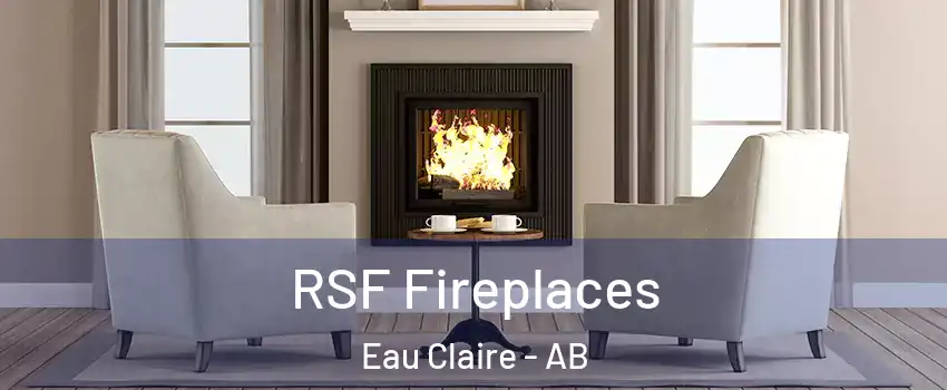  RSF Fireplaces Eau Claire - AB