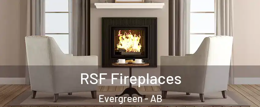  RSF Fireplaces Evergreen - AB