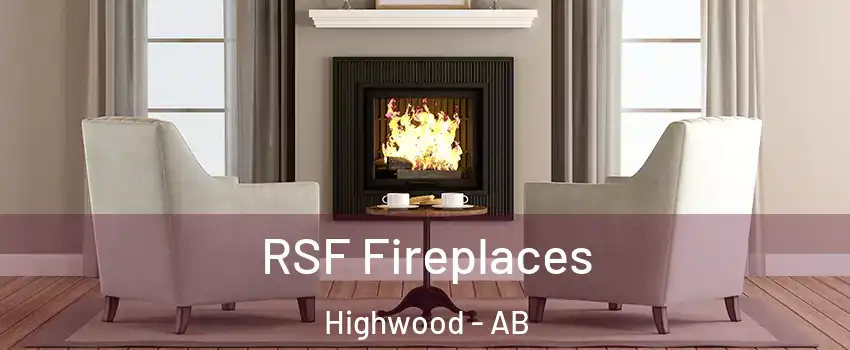  RSF Fireplaces Highwood - AB