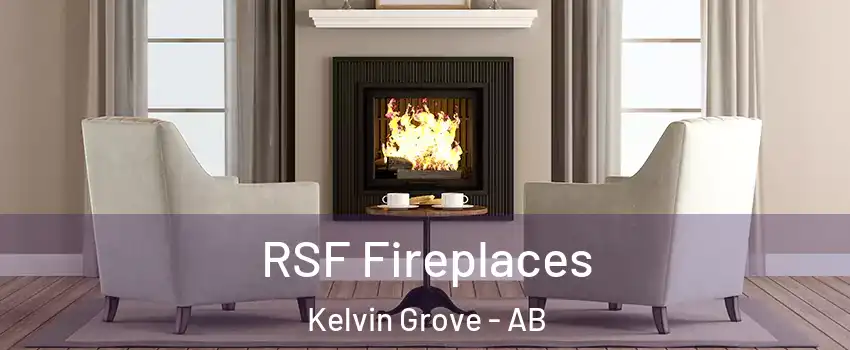  RSF Fireplaces Kelvin Grove - AB