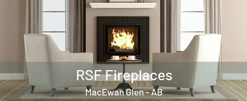  RSF Fireplaces MacEwan Glen - AB