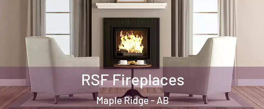  RSF Fireplaces Maple Ridge - AB