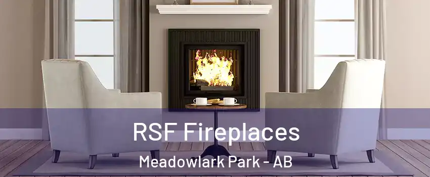  RSF Fireplaces Meadowlark Park - AB